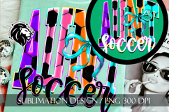 Coquette Neon Soccer Aunt Sublimation PNG Product Image 5