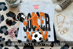 Soccer Mom Sublimation PNG, Orange Black Glitter Product Image 6