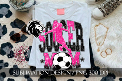 Soccer Mom Sublimation PNG, Pink Black Glitter Product Image 2