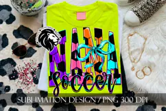 Coquette Neon Soccer Nana Sublimation PNG Product Image 4