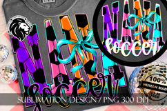 Coquette Neon Soccer Nana Sublimation PNG Product Image 1
