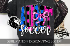 Blue Pink Coquette Soccer Aunt Sublimation PNG Product Image 9