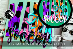 Coquette Neon Soccer Mama Sublimation PNG Product Image 10