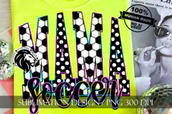 Soccer Mama Sublimation PNG, Colorful, Polka Dots Product Image 4