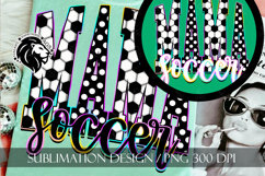 Soccer Mama Sublimation PNG, Colorful, Polka Dots Product Image 5