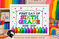 Crayons First day of Sixth Grade School Sign JPG PDF Product Image 2