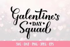Galentines Day Squad SVG. Galentine Day. Anti-Valentines Day Product Image 1