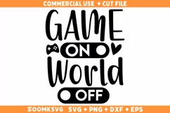 Game on world off SVG | Gamer SVG | Video Games SVG Product Image 2
