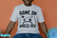 Game On World Off Svg Gamer Svg Gaming Svg Gamer SVG Funny Product Image 1