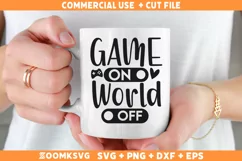 Game on world off SVG | Gamer SVG | Video Games SVG Product Image 1