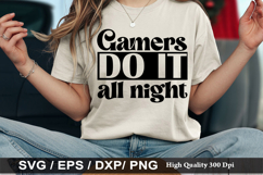 Gaming SVG Design - Gamers do it all night Product Image 4