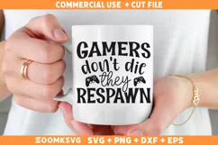 Gamers don't die they respawn SVG | Gamer SVG | Video Games Product Image 2