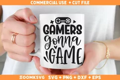 Gamers gonna game SVG | Gamer SVG | Video Games SVG Product Image 1