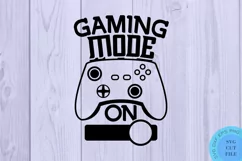 Gaming Mode On Svg Gamer Svg Gaming Svg Gamer SVG Funny Svg Product Image 2