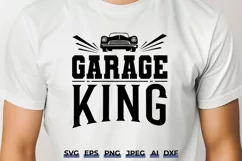 Garage King SVG File - Vintage Car Shirt Design, Fathers Day Product Image 1