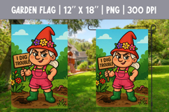 Funny Garden Gnome Flag PNG | I Dig Trouble Yard Sign Product Image 1