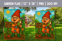 Sassy Garden Gnome Flag PNG | Don’t Make Me Hoe You Product Image 1