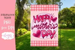Happy Mother's day garden flag sublimation PNG Product Image 1