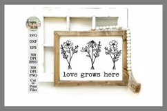 Love Grows Here SVG | Wildflower SVG Product Image 1