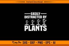 Easily Distracted by Plants SVG for Plant Lovers Product Image 1