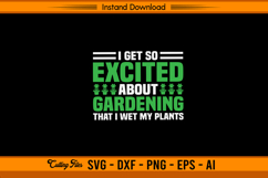 Excited About Gardening SVG Funny Plant Lover Design Product Image 1