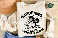 Gardening because murder is wrong SVG Product Image 4