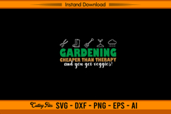 Gardening Cheaper Than Therapy SVG Funny Garden Quote Product Image 1