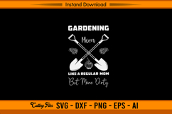 Gardening Mom SVG Funny Garden Quote for Plant Lovers Product Image 1