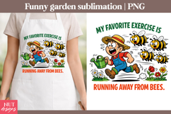 Garden sublimation Funny Garden quotes Running From Bees Product Image 1