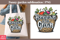 Homegrown Is Best Grown Garden sublimation Garden quotes Product Image 1