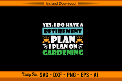 Funny Gardening Retirement Plan SVG for Garden Lovers Product Image 1