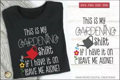 funny garden quote svg on a t shirt