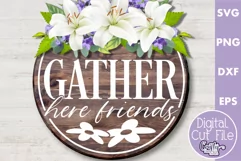 Gather Here Friends | Round Friends Svg | Friends Door Sign Product Image 1