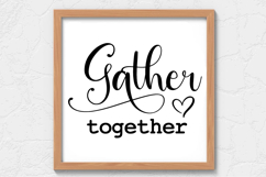 Gather together SVG, Farm House Sign SVG Product Image 1