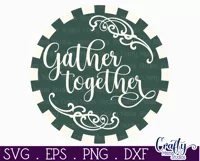 Fall Farmhouse Round Sign Svg, Gather Together Porch Decor Product Image 2