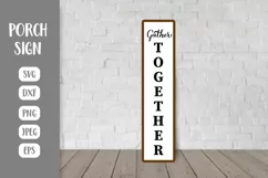 Gather together Porch Sign SVG. Farmhouse Vertical Sign Product Image 2