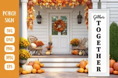 Gather together Porch Sign SVG. Farmhouse Vertical Sign Product Image 1