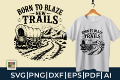 Born To Blaze New Trails SVG Product Image 1