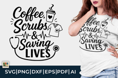 Coffee Scrubs And Saving Lives SVG Product Image 1
