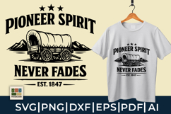 Pioneer Spirit Never Fades SVG Product Image 1