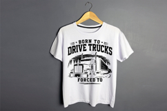 Born To Drive Trucks Forced To Work SVG Product Image 2