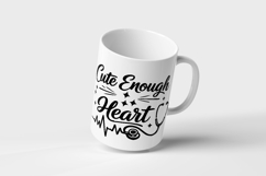 Cute Enough To Stop Your Heart SVG Product Image 2