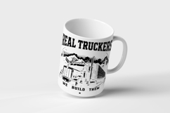 Real Truckers We Build Them SVG Product Image 3