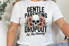 Gentle Parenting Dropout EST This Morning Sublimation PNG Product Image 4