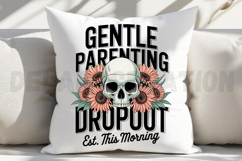 Gentle Parenting Dropout EST This Morning Sublimation PNG Product Image 3