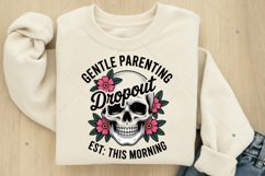 Gentle Parenting Dropout Sarcastic mom PNG, Funny mom Png Product Image 2