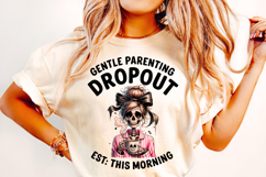 Gentle Parenting Dropout Sarcastic Mom PNG, Funny Skeleton Product Image 2