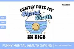 Funny Mental Health Quotes | Gently Puts In Rice Product Image 1