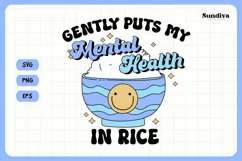 Funny Mental Health Quotes | Gently Puts In Rice Product Image 3