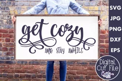 Get Cozy And Stay Awhile Farmhouse Home Sign Svg Product Image 1